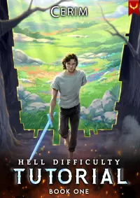 Hell Difficulty Tutorial: Book One (Hell Difficulty Tutorial, #1)