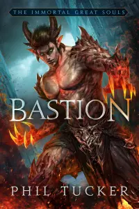 Bastion (The Immortal Great Souls, #1)