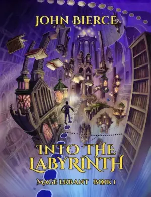 Into the Labyrinth (Mage Errant, #1)