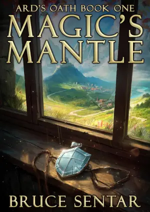 Magic's Mantle (Ard's Oath #1)
