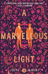 A Marvellous Light (The Last Binding, #1)