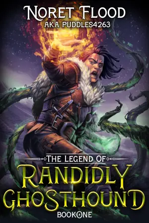 The Legend of Randidly Ghosthound (The Legend of Randidly Ghosthound, #1)
