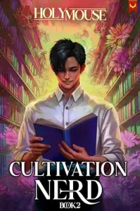 Cultivation Nerd 2: A Xianxia Progression Fantasy