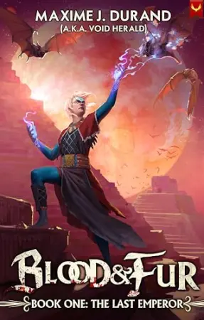 The Last Emperor: A Progression Fantasy Epic (Blood & Fur Book 1)