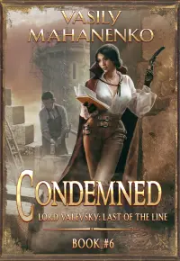Condemned Book 6: A Progression Fantasy LitRPG Series