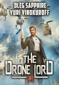 The Drone Lord: A Portal Progression Fantasy Series