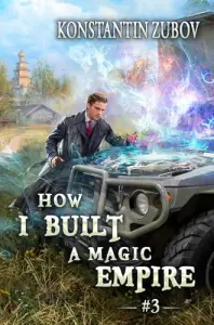 How I Built a Magic Empire: A Portal Progression Fantasy Series