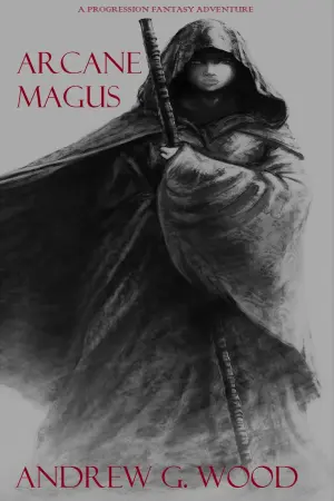 Arcane Magus: A Progression Fantasy Adventure
