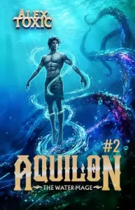 Aquilon: The Water Mage: A Historical Portal Progression Fantasy Series
