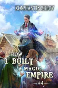 How I Built a Magic Empire: A Portal Progression Fantasy Series