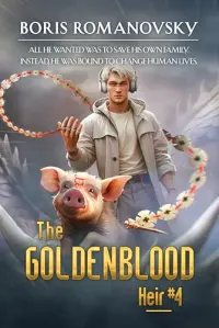 The Goldenblood Heir: A Portal Progression Fantasy Series