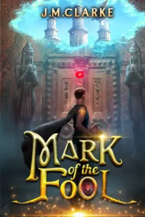 Mark of the Fool: A Progression Fantasy Epic