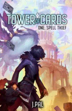 Spell Thief: A Deck Building Progression Fantasy (Tower of Cards)