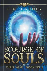 Scourge of Souls - The Realms Book Four: