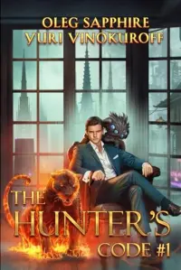 The Hunter’s Code: Book 1: A Progression Portal Fantasy Series