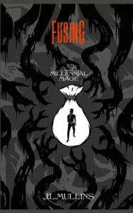 Fusing: A Slice of Life Progression Fantasy