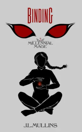 Binding: A Slice of Life Progression Fantasy (Millennial Mage)