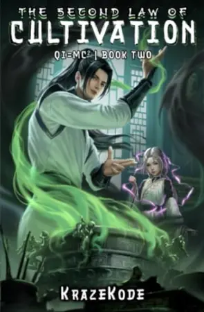 The Second Law of Cultivation: A Xianxia Progression Fantasy (Qi=MC^2)