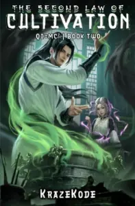 The Second Law of Cultivation: A Xianxia Progression Fantasy