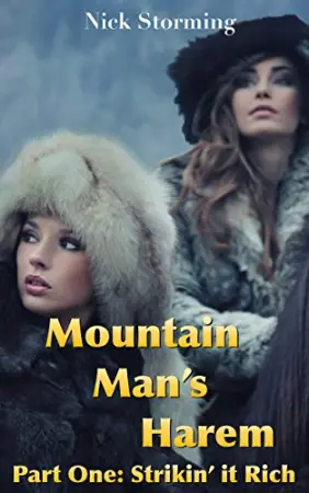Mountain Man's Harem: Part One: Strikin' It Rich (A Taboo Western Harem Fantasy)
