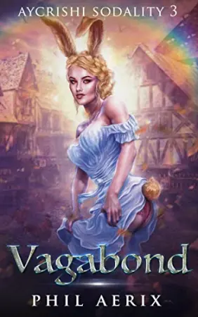 Vagabond: A Monster Girl Harem Fantasy Adventure (Aycrishi Sodality Book 3)