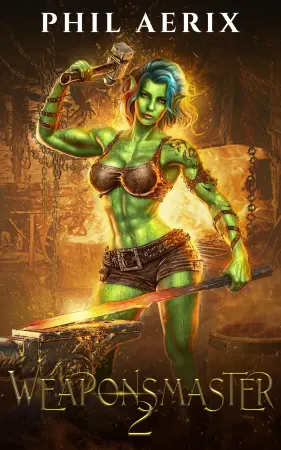 Weaponsmaster 2: A Monster Girl Harem Fantasy Adventure (Weaponsmaster Saga)