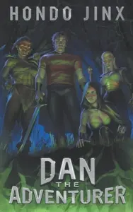 Dan the Adventurer: A Gamelit Harem Fantasy Adventure