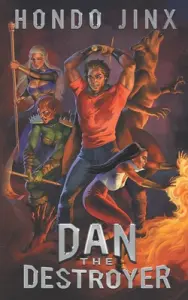 Dan the Destroyer: A Gamelit Harem Fantasy Adventure