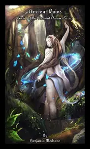 Ancient Ruins (Ancient Dreams, #1)