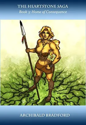 Home of Consequence (The Heartstone Saga #3)