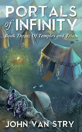 Of Temples and Trials (Portals of Infinity, #3)