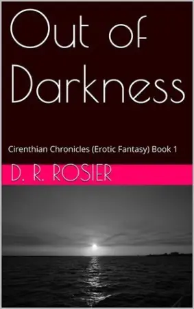Out of Darkness (Cirenthian Chronicles, #1)