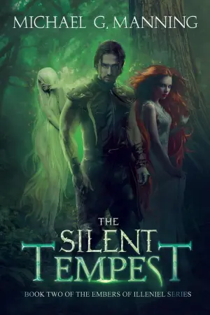 The Silent Tempest (Embers of Illeniel, #2)
