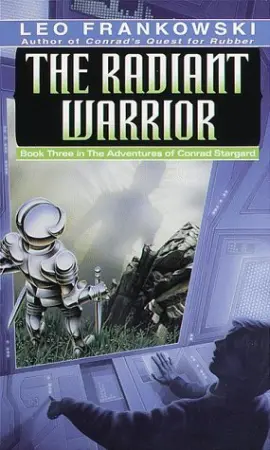 The Radiant Warrior (Conrad Stargard, #3)