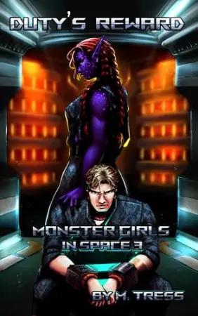 Duty's Reward (Monster Girls in Space, #3)