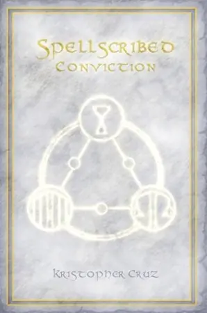 Conviction (Spellscribed, #3)
