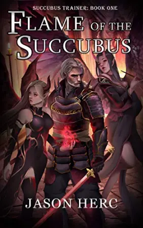 Flame of the Succubus: A cultivation dark fantasy (Succubus Trainer Book 1)
