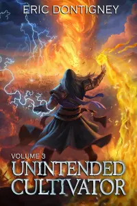 Unintended Cultivator: Volume 3
