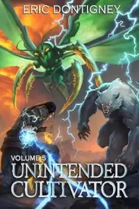 Unintended Cultivator: Volume 5