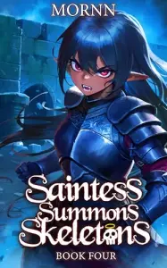 Saintess Summons Skeletons 4: A Holy Necromancy LitRPG