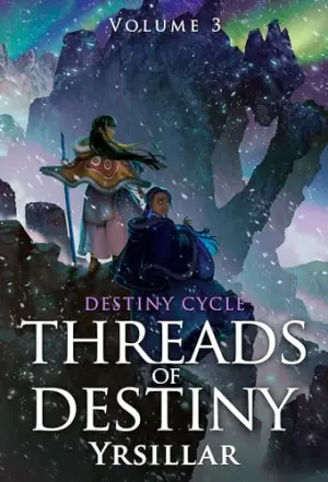 Threads of Destiny: Volume 3
