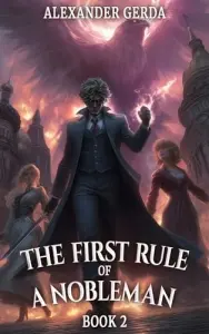 The First Rule of a Nobleman: A Portal Progression Fantasy Series