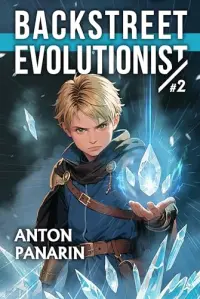 Backstreet Evolutionist: A Progression Fantasy Adventure Series