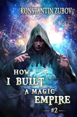 How I Built a Magic Empire