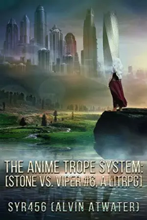The Anime Trope System: Stone vs. Viper #6
