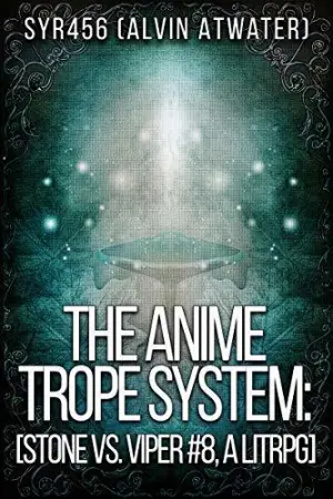 The Anime Trope System: Stone vs. Viper #8