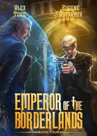 Emperor of the Borderlands: A Historical Progression Fantasy Series