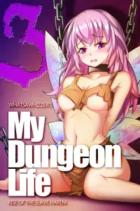My Dungeon Life: Volume 3