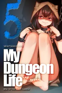 My Dungeon Life: Volume 5