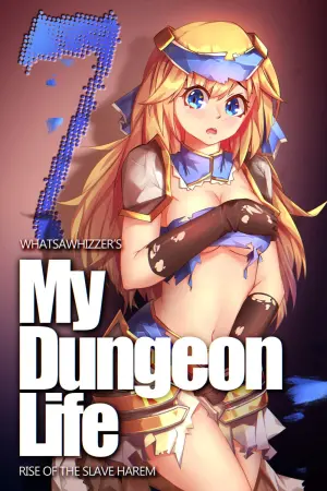 My Dungeon Life : Volume 7